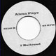 ALMA FAYE/MR DAY, I BELIEVED/QUEEN OF THE MINSTRALS